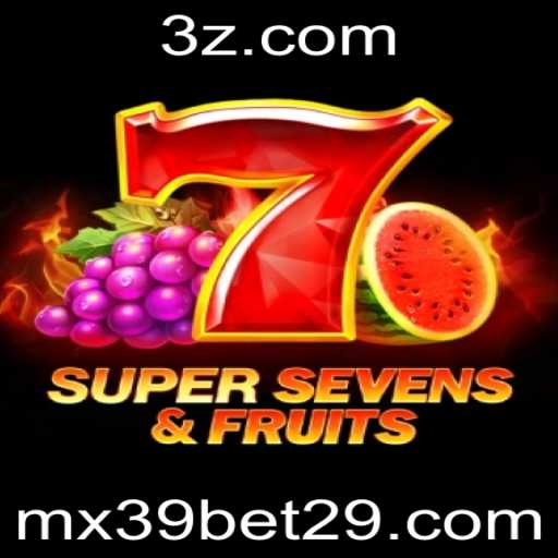 Descubra o Mundo de 7SuperSevensFruits e a Experiência mx39 bet
