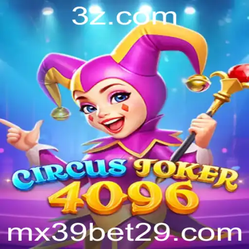 Descubra o Mundo Fascinante de CircusJoker4096 com mx39 bet