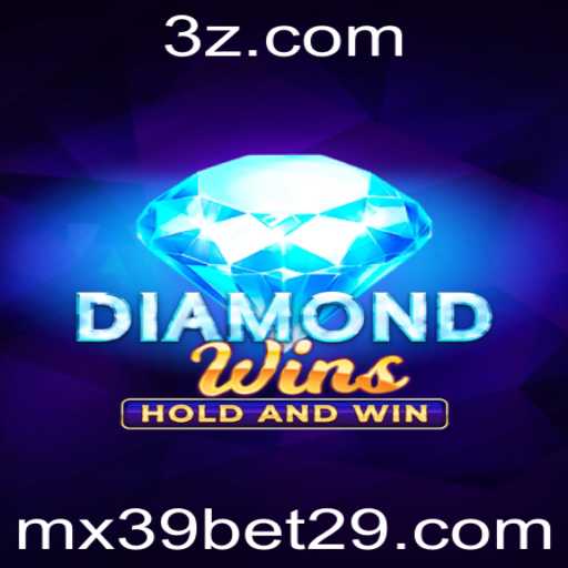 DiamondWins: Descubra o Empolgante Mundo das Apostas com mx39 Bet