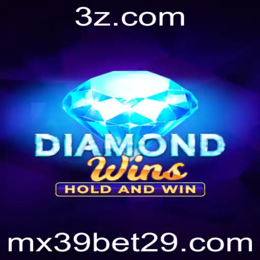 DiamondWins: Descubra o Empolgante Mundo das Apostas com mx39 Bet