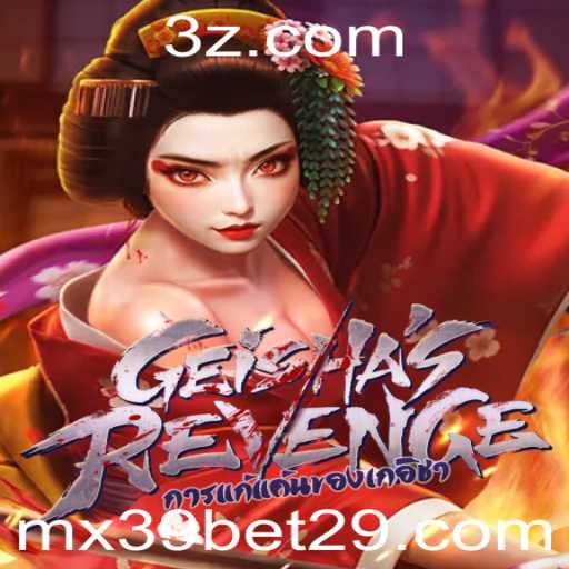 Descubra o Fascinante Mundo de GeishasRevenge com mx39 bet
