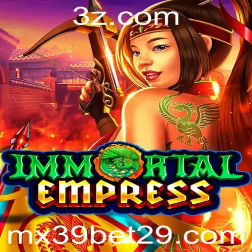 Descubra o Fascinante Mundo de ImmortalEmpress na Plataforma mx39 bet