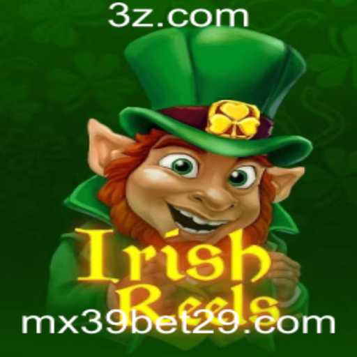 Explorando o Mundo de IrishReels e o Fascínio do mx39 Bet