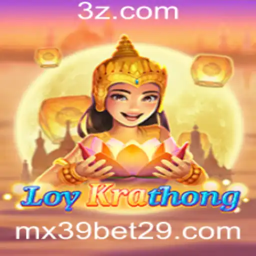 Descubra LoyKrathong: O Novo Fenômeno no Mundo dos Jogos com mx39 bet