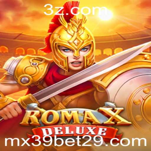 Explorando RomaXDeluxe: O Jogo de Aventura e Estratégia com mx39 bet