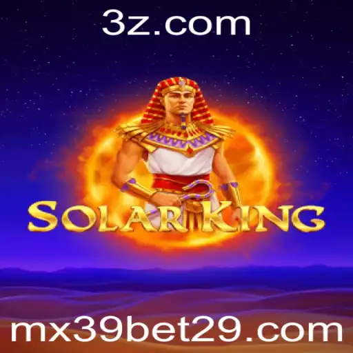Descubra SolarKing: O Jogo de Estratégia e Apostas com mx39 bet