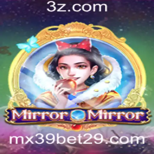 MirrorMirror: Uma Introdução ao Fascinante Jogo com MX39 Bet